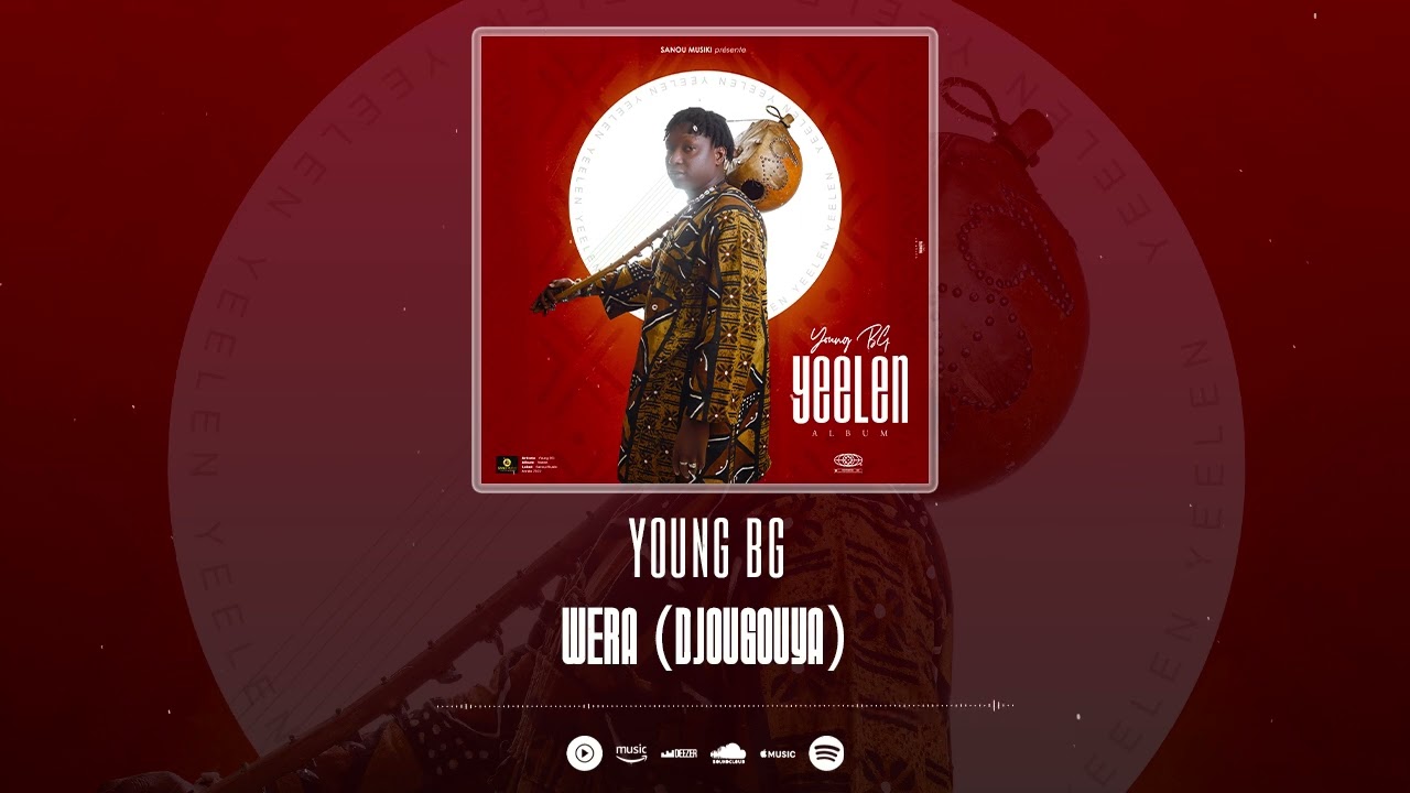 Young BG - Wera(Djougouya) (Son Officiel)
