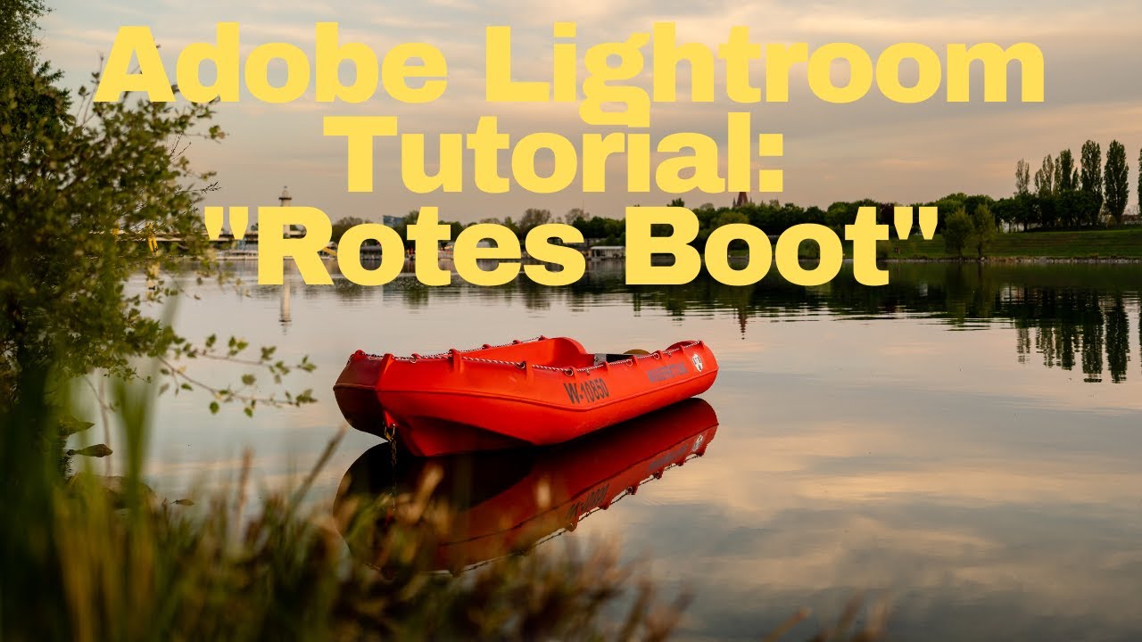 Tutorial: RAW Daten Entwicklung mit Adobe Lightroom  - Foto Projekt 