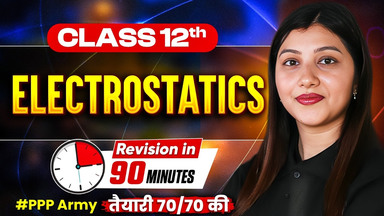 Class 12 Physics | Complete Revision in 3 Hours🔥  | Arshpreet Kaur | Infinity Learn #infinitylearn