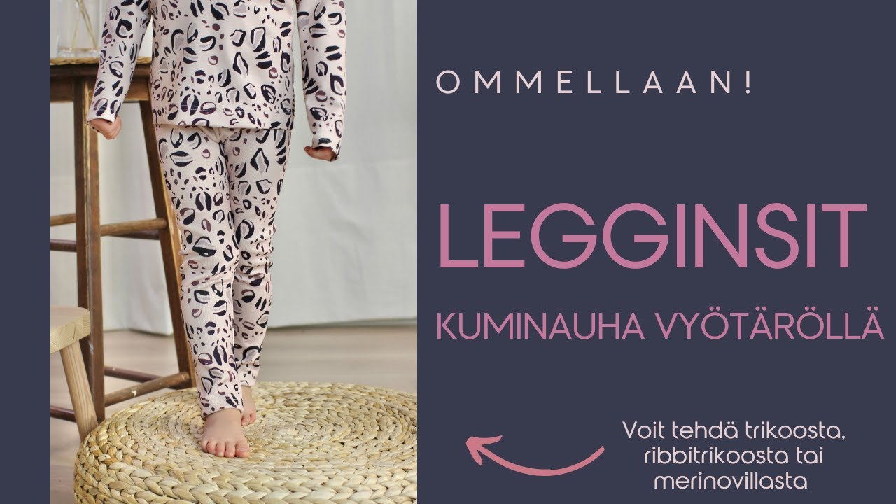 Ommellaan! Legginsit kuminauhavyötäröllä