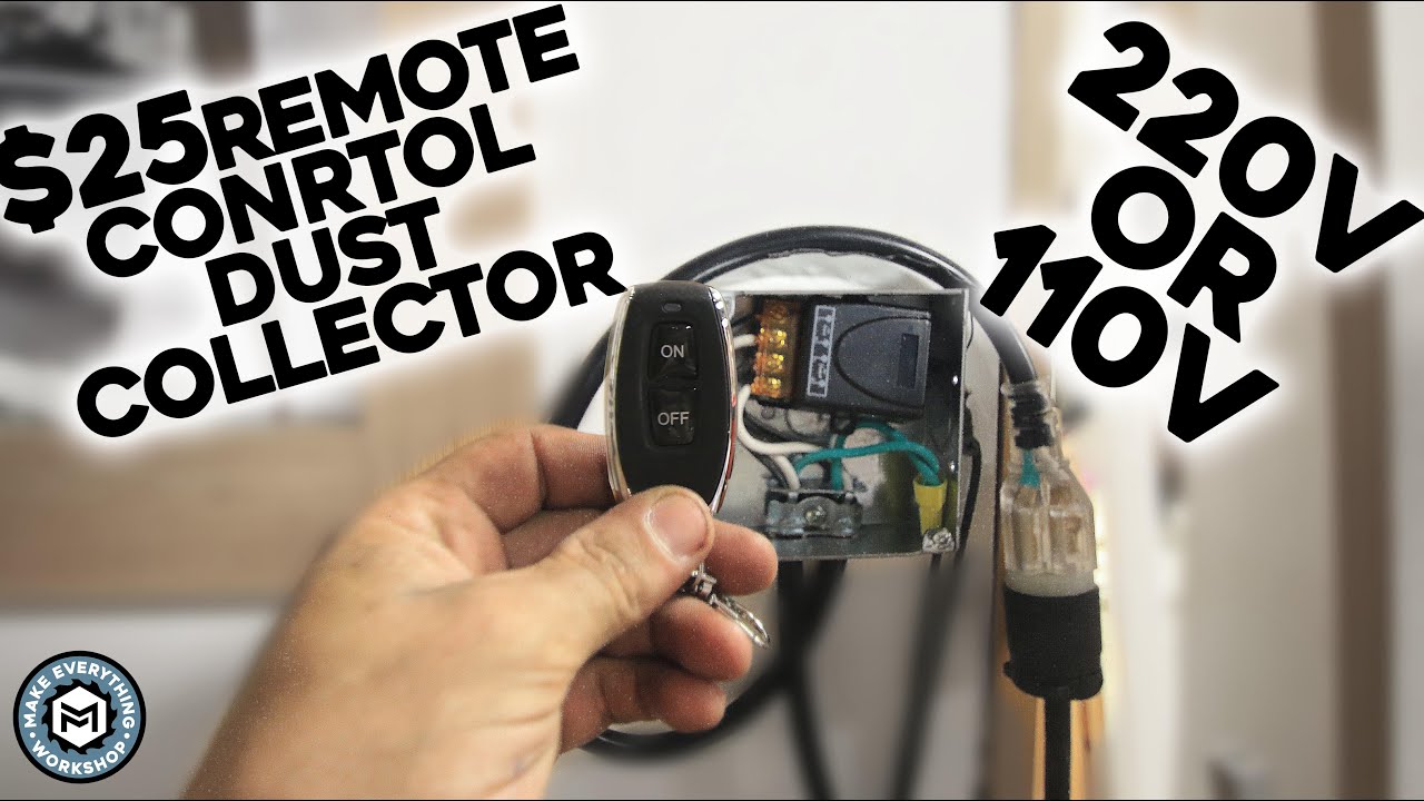 $25 Wireless Dust Collection! 220v or 110v!