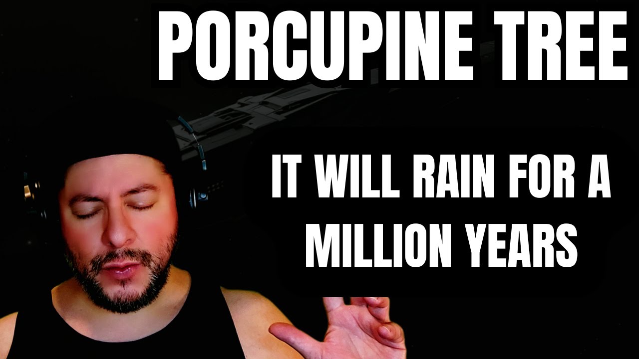 FIRST TIME HEARING Porcupine Tree- 