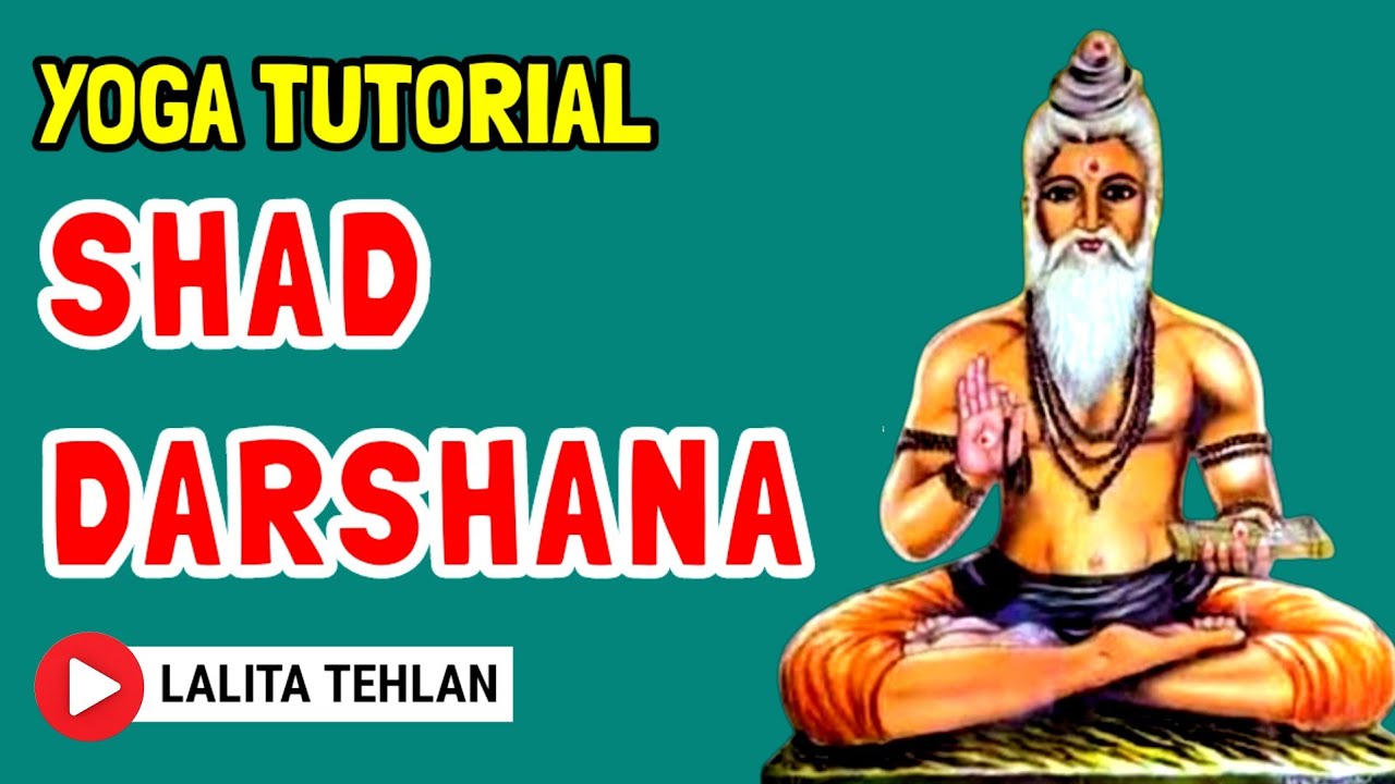 Yoga Tutorials :- Brief Introduction to Shad darshana/CPY/Yoga notes  @lalitatehlan