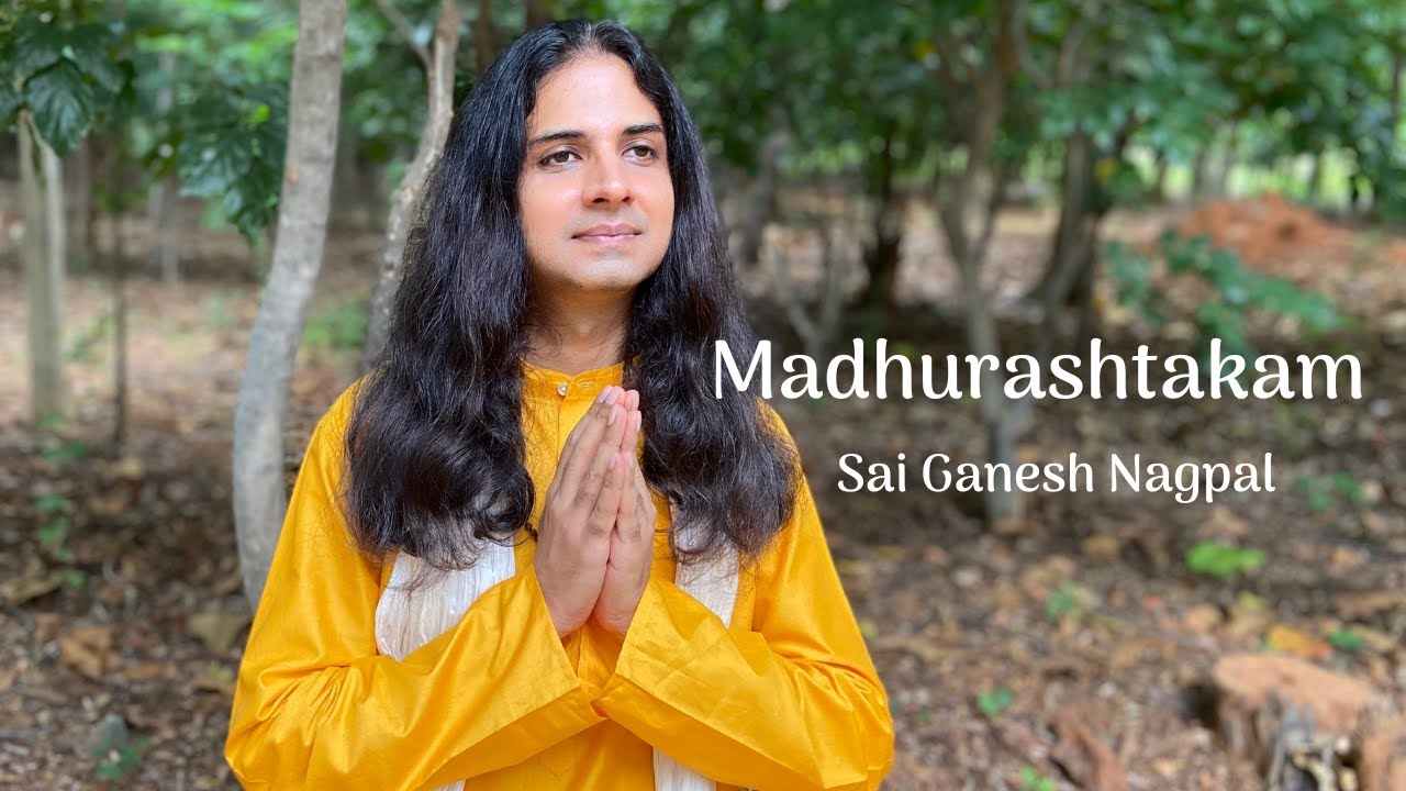 MADHURASHTAKAM (With Lyrics & Meaning) | The Sweetness of Krishna | Sai Ganesh Nagpal