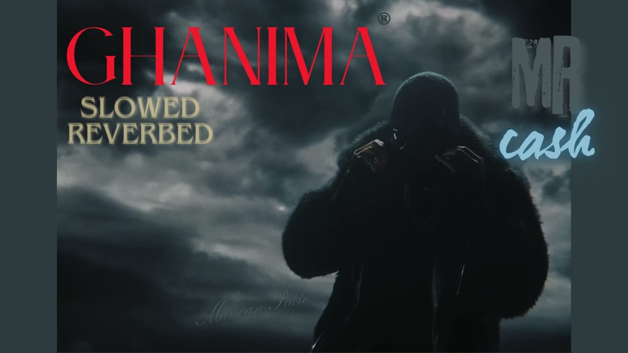 Marwan Pablo - Ghanima | Slowed & Reverbed