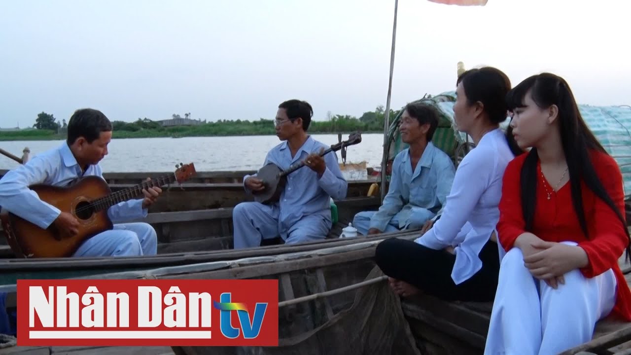 Đờn ca tài tử: Nét văn hoá đặc sắc sông nước Phương Nam