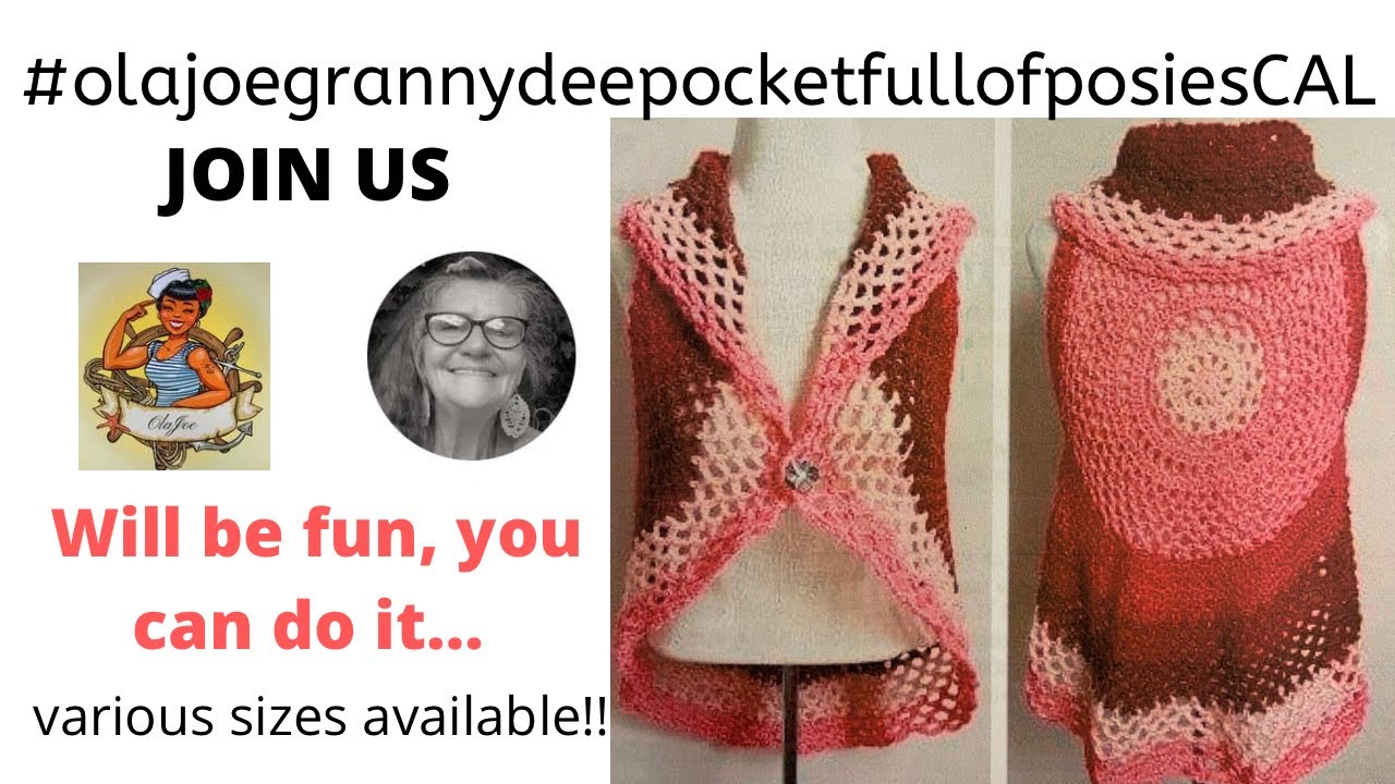 JUNE CAL #olajoegrannydeepocketfullofposiesCAL | The Lavender Chair Pattern | Adult Vest