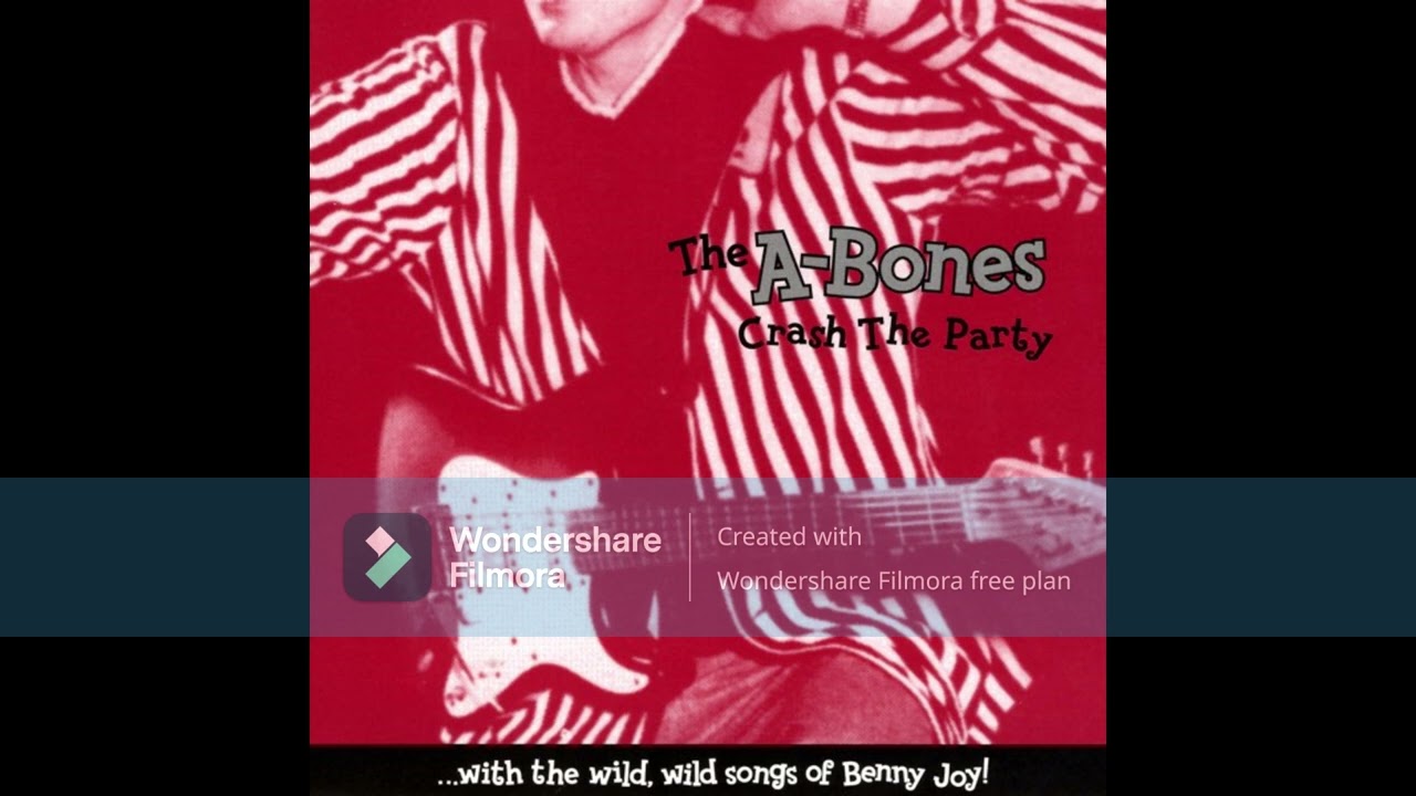 The A-Bones &ndash; Crash The Party (1996) (Full Album)