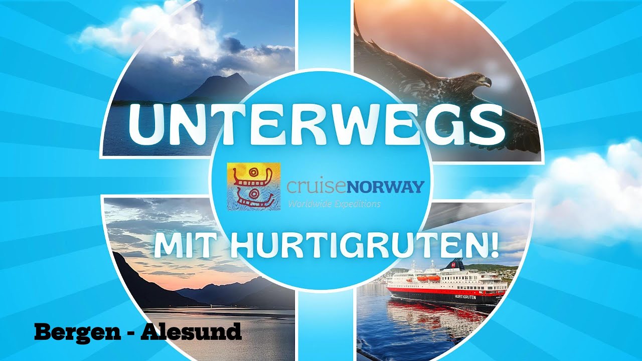 Norwegen. TAG 1. Bergen - Alesund. Unterwegs mit Hurtigruten