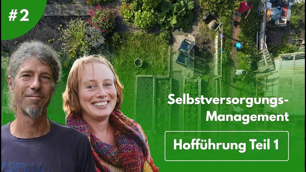 Hofführung Teil 1 | Selbstversorgungsmanagement