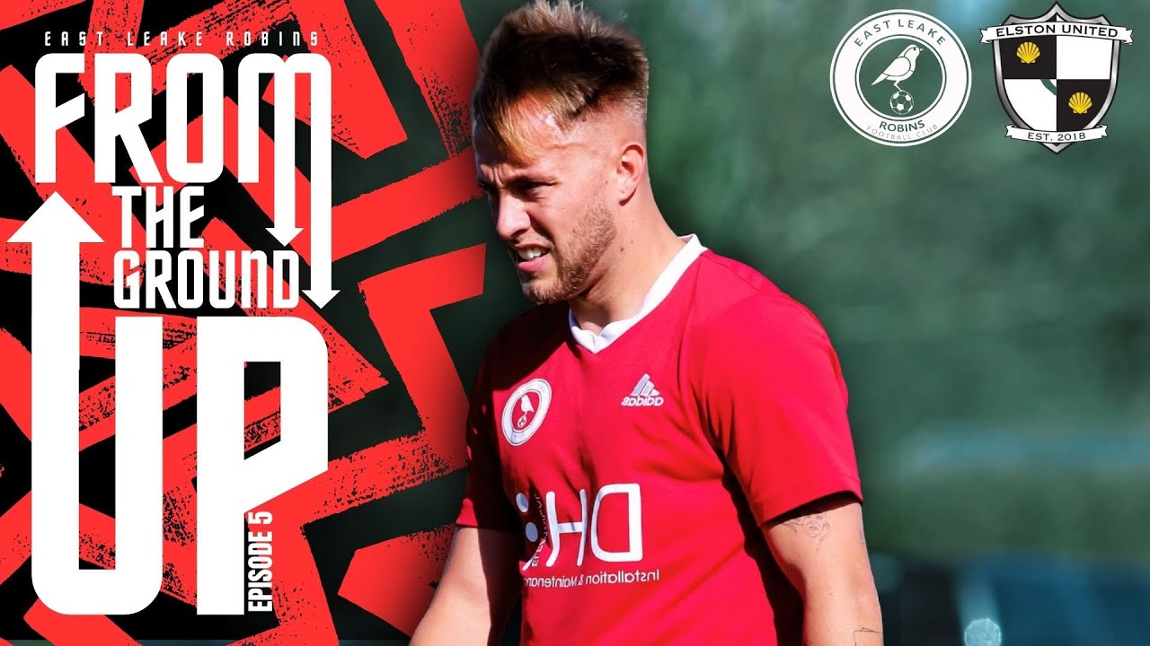 FROM THE GROUND UP: WHERE IT ALL WENT WRONG | Elston United | EP5 S2
