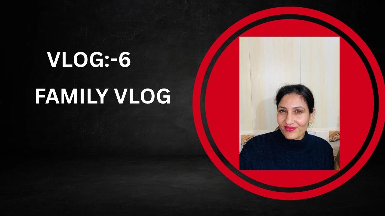 Family vlog 