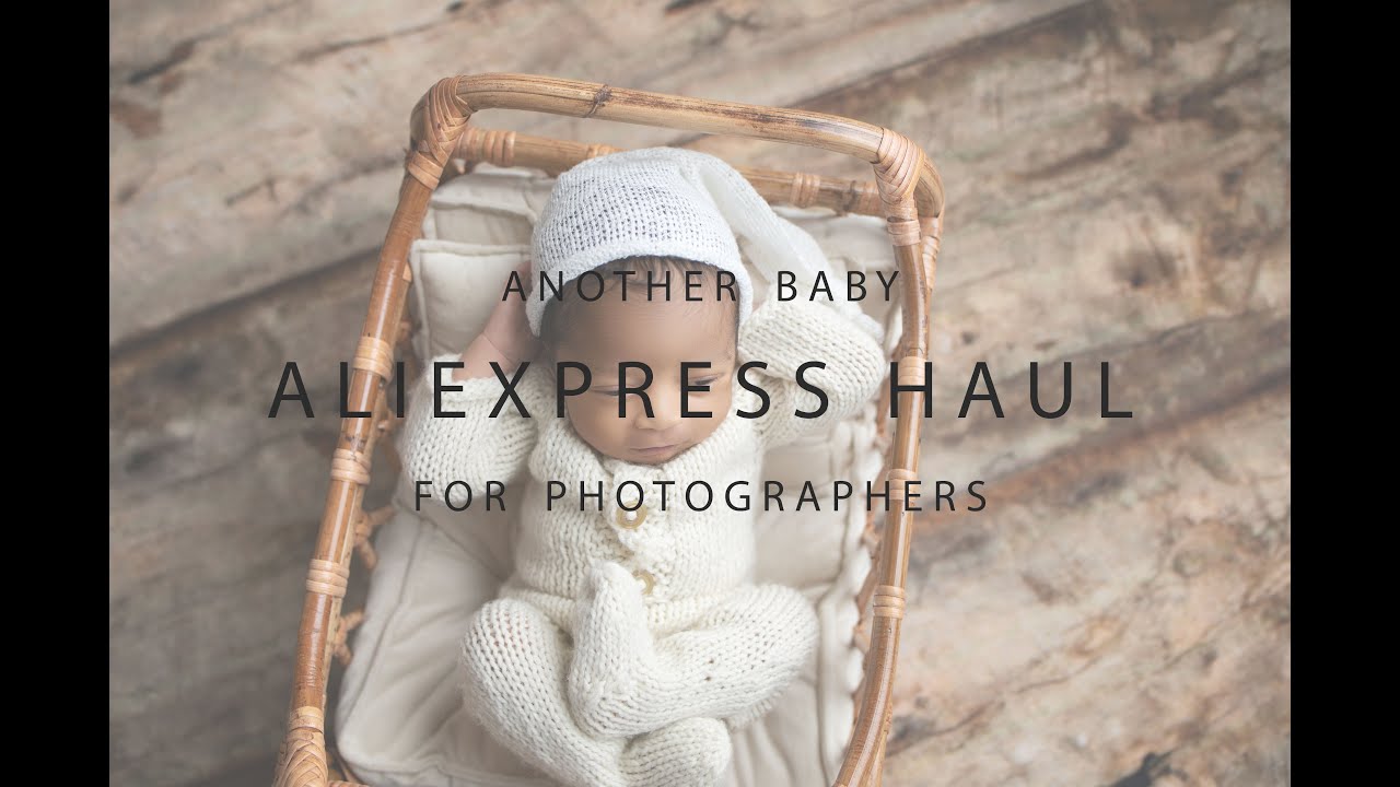 Aliexpress Haul for Newborn Photographers | Affordable POPULAR Baby Props | Vlog Update