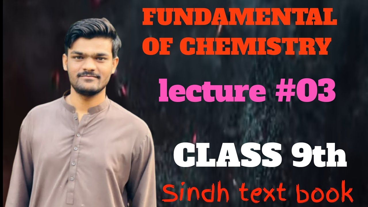 Fundamentals of Chemistry – Lecture 03: Substances, Elements , Mixture  and Types of Mixtures