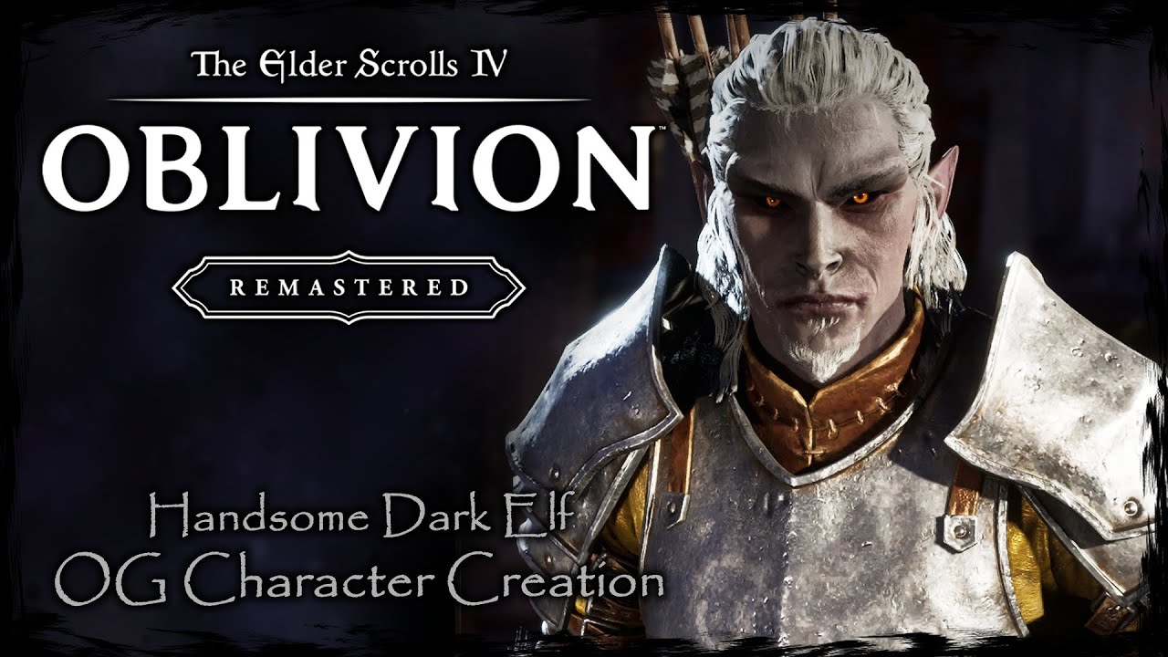 THE ELDER SCROLLS IV: OBLIVION REMASTERED || Handsome Dark Elf [OC #13] - Male Character Creation