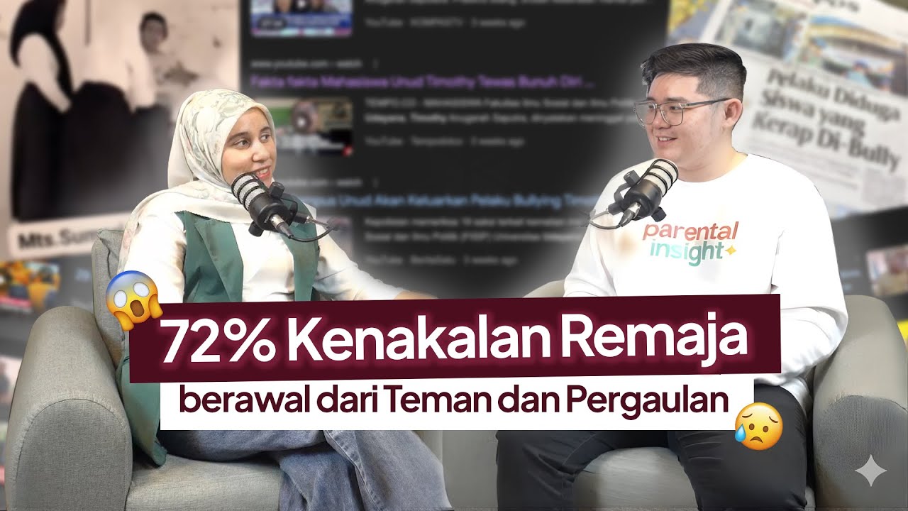 PARENTAL INSIGHT | 72% Kenakalan Remaja Disebabkan oleh Pergaulannya 😨 | With Nadia Attuwy, M.Psi