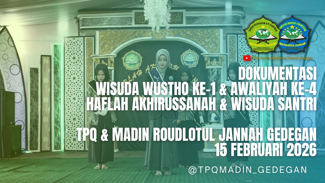 WISUDA WUSTHO & AWALIYAH MADIN   AKHIRUSSANAH 2026