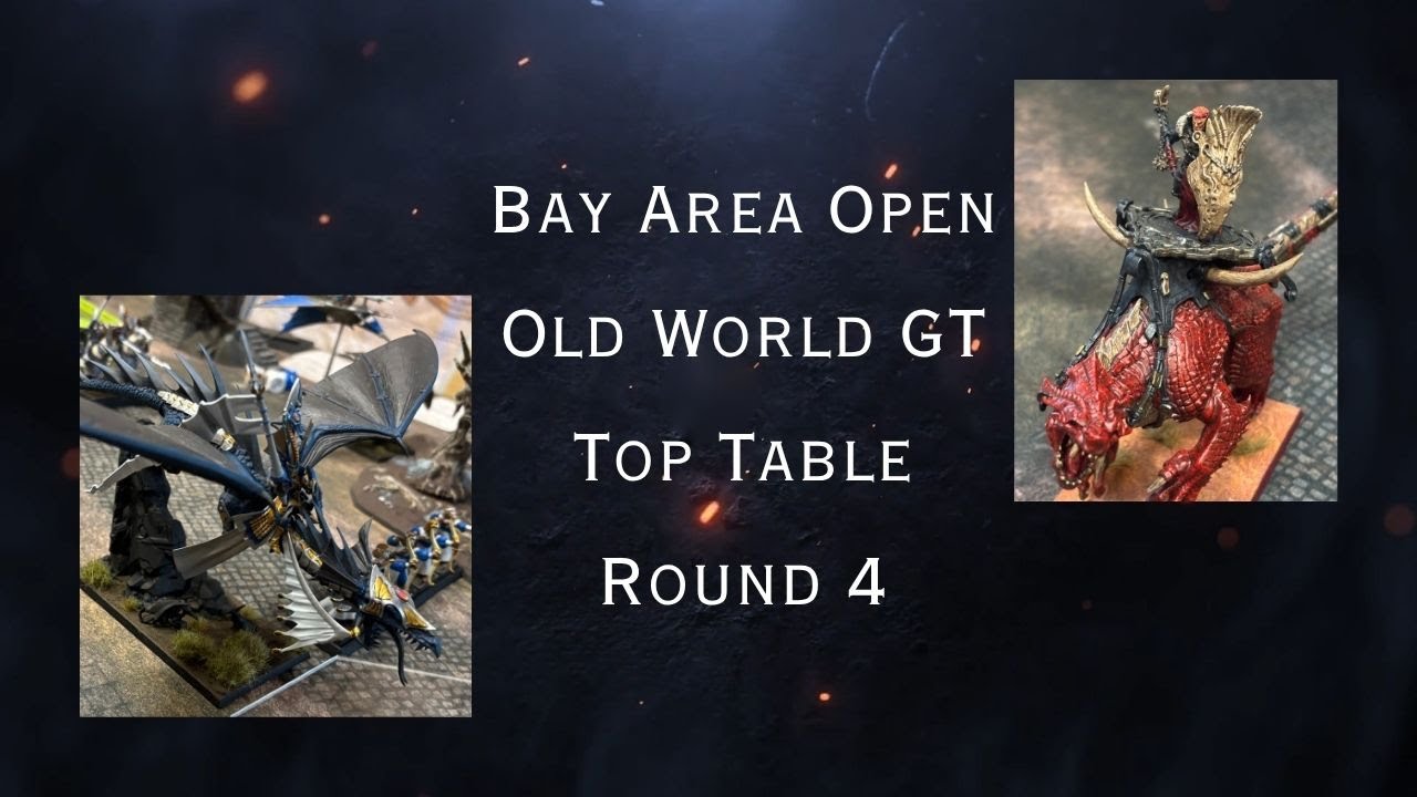 Bay Area Open GT 2025 Top Table Round 4 - Warhammer: The Old World Tournament Battle Report