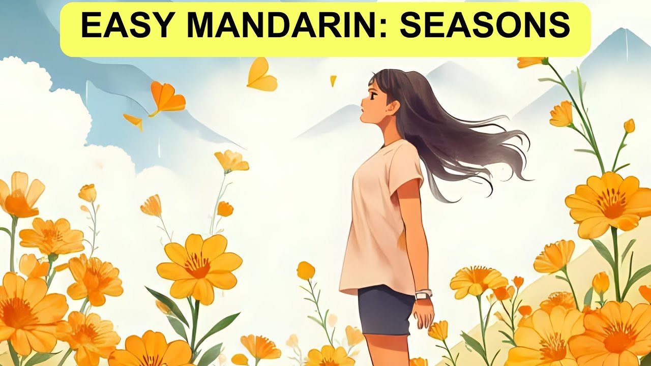 Easy Mandarin: 季节变化 Seasons Change | Mandarin Chinese Lesson | Phrases & Sentences | 学习英语