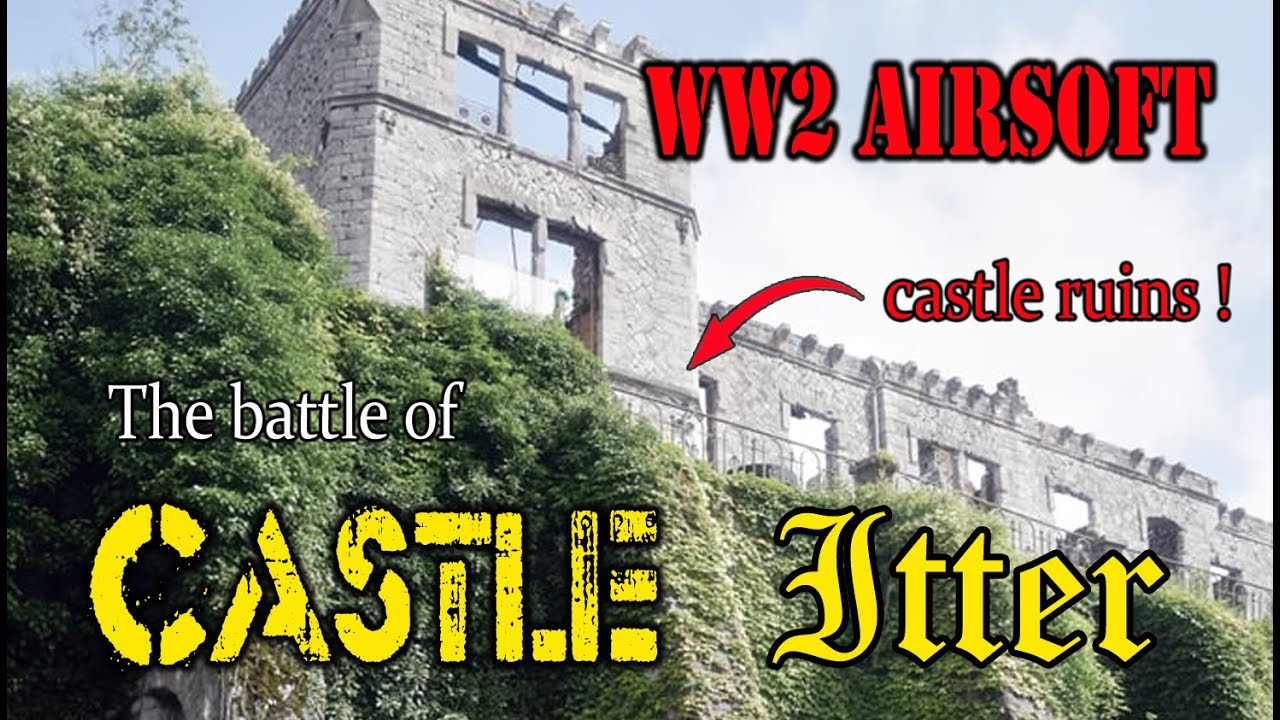 Airsoft ww2 MP40 game video - The Battle of Castle Itter @ Castle Agimont !