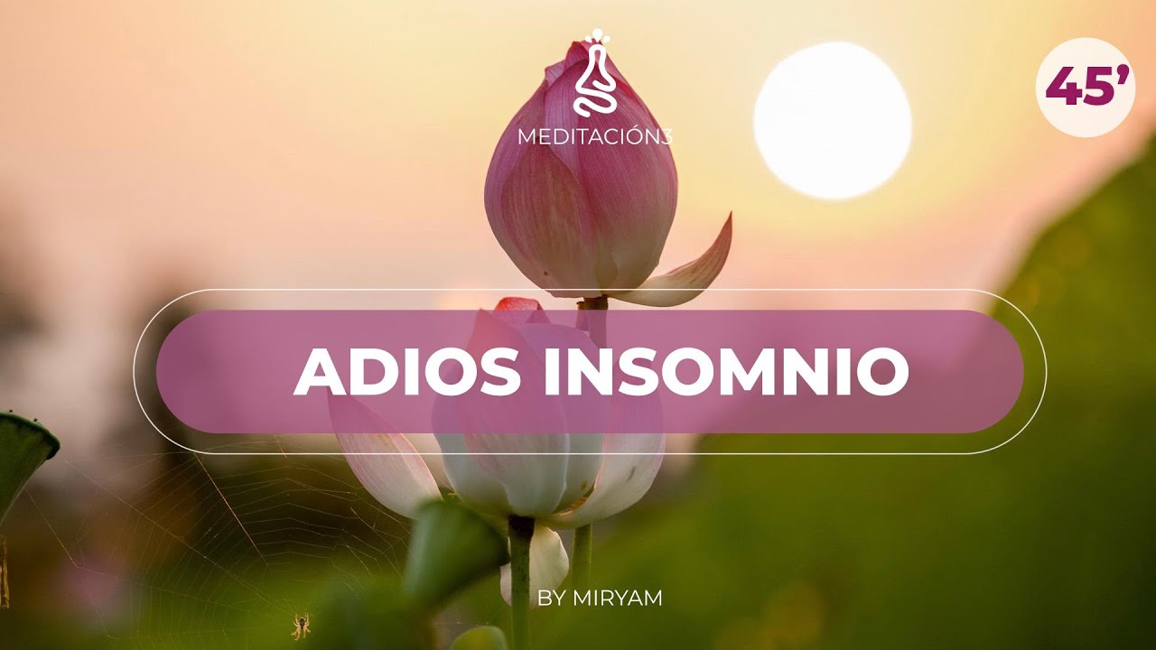 Meditación Relajación Guiada  Para ANSIEDAD O INSOMNIO