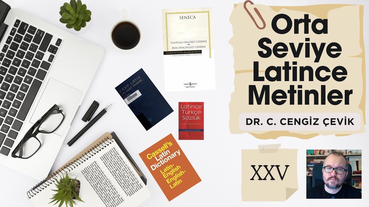 [25] Orta Seviye Latince Metinler [Dr. C. Cengiz Çevik]