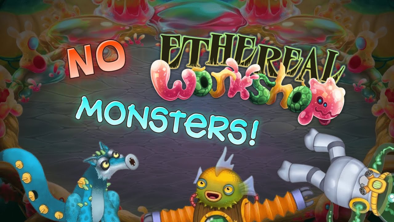 ⚒️ ETHEREAL WORKSHOP ⚙️ but ALL WRONG Monsters (WHAT - IF) @TrendsThatExist3