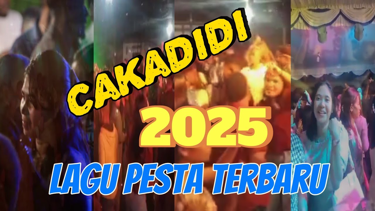 Lagu Pesta terbaru Cakadidi 2025🌴💃//🔥Remixxx Bas Mantul🔊©©™✓🕺🌴