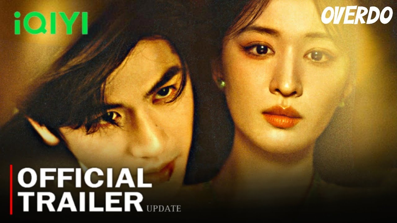 Overdo Official Trailer : release date | Zhang Ling He, Wang Chu Ran | Overdo | New chinese drama