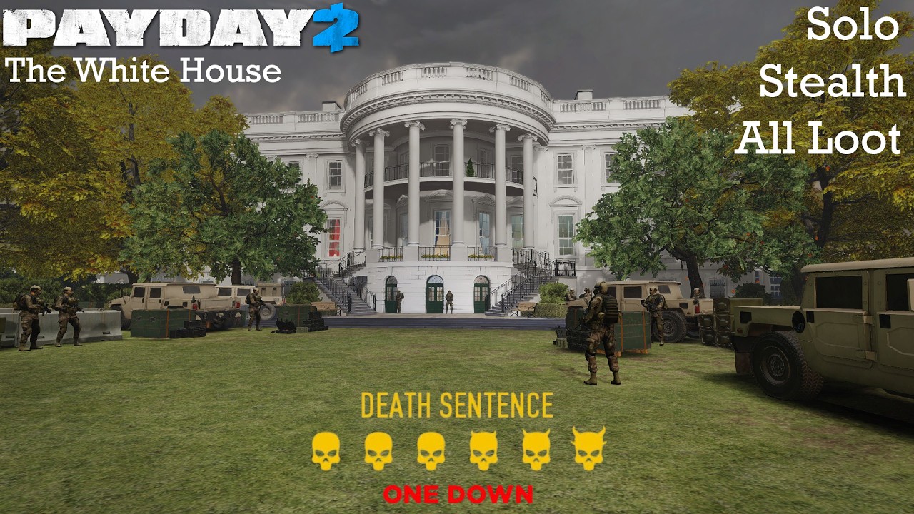 Payday 2 - The White House - DSOD - Solo - Stealth - All Loot