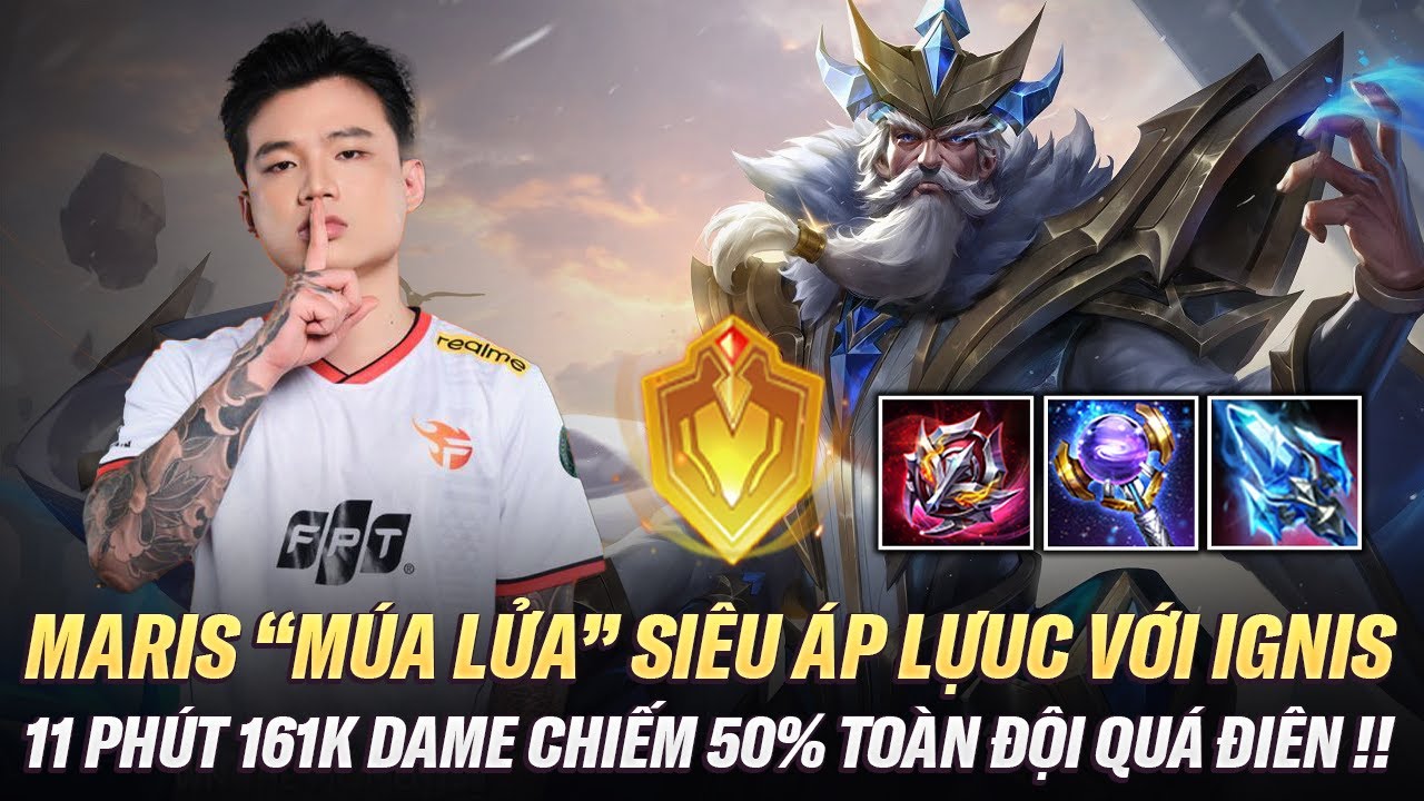 Maris Múa Lửa Siêu Áp Lực Với Ignis 11 Phút 161K Dame Chiến 50% Toàn Đội Trên Rank Chiến Thần Thái