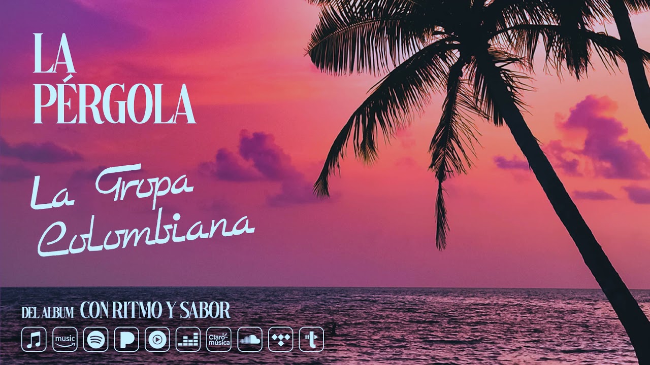 La Tropa Colombiana - La Pérgola (Audio Oficial)