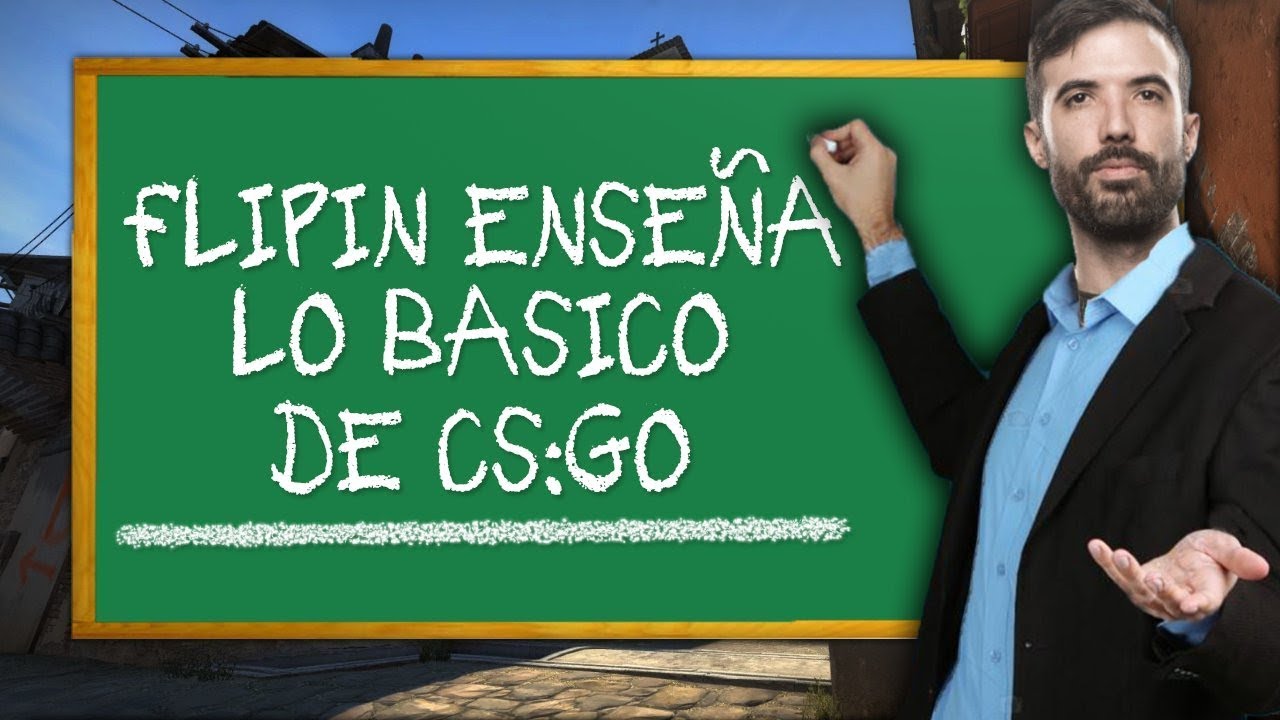 FLIPIN ENSEÑA lo BASICO de CS GO | MOVIMIENTO RECOIL PEEK | 📝