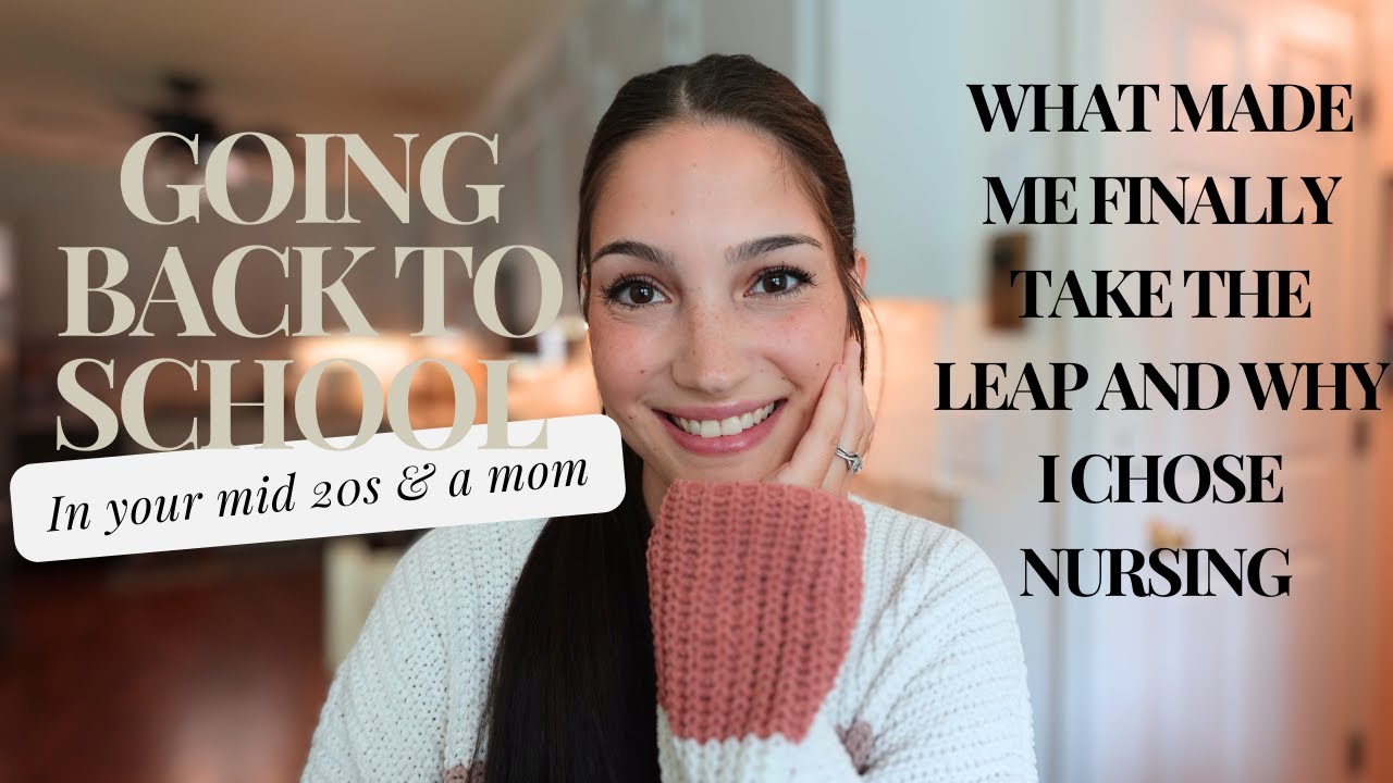 Going to College in Your Mid-20s and as a Mom + Why I Chose Nursing