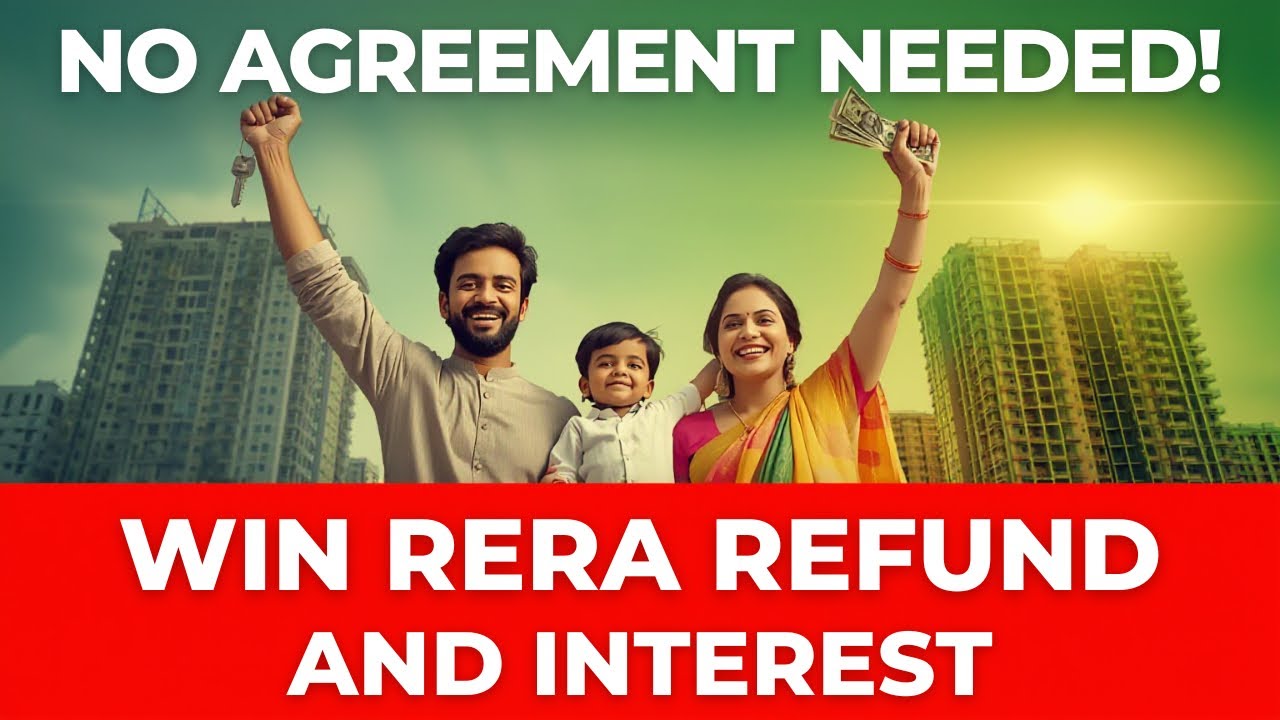 No Registered Agreement Needed! Landmark RERA Win: Refund + Interest from 2012