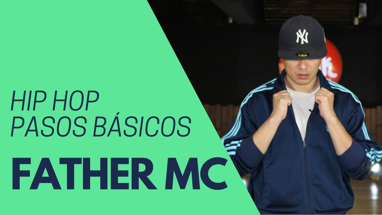 HIP HOP | Pasos Básicos | FATHER MC