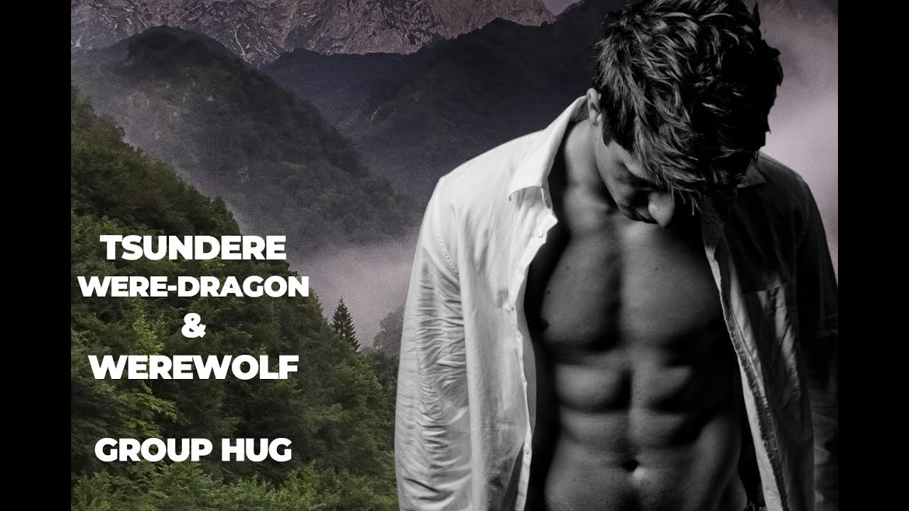 Voice Acting | Tsundere Were-Dragon and Werewolf Group Hug | Roleplay