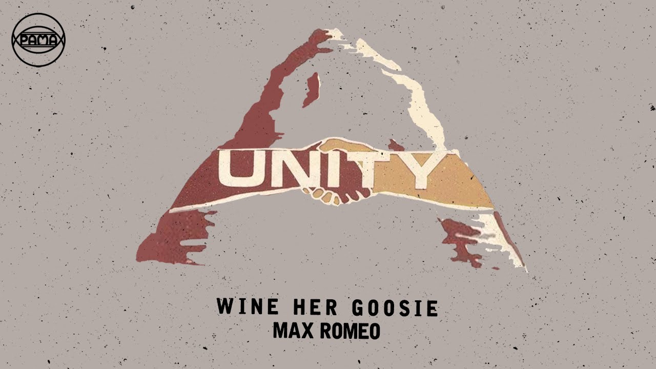 Max Romeo - Wine Her Goosie (Official Audio) | Pama Records