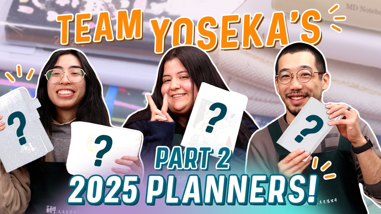 Team Yoseka 2025 Techo Kaigi | Part 2 2024 ➡️ 2025 Planners