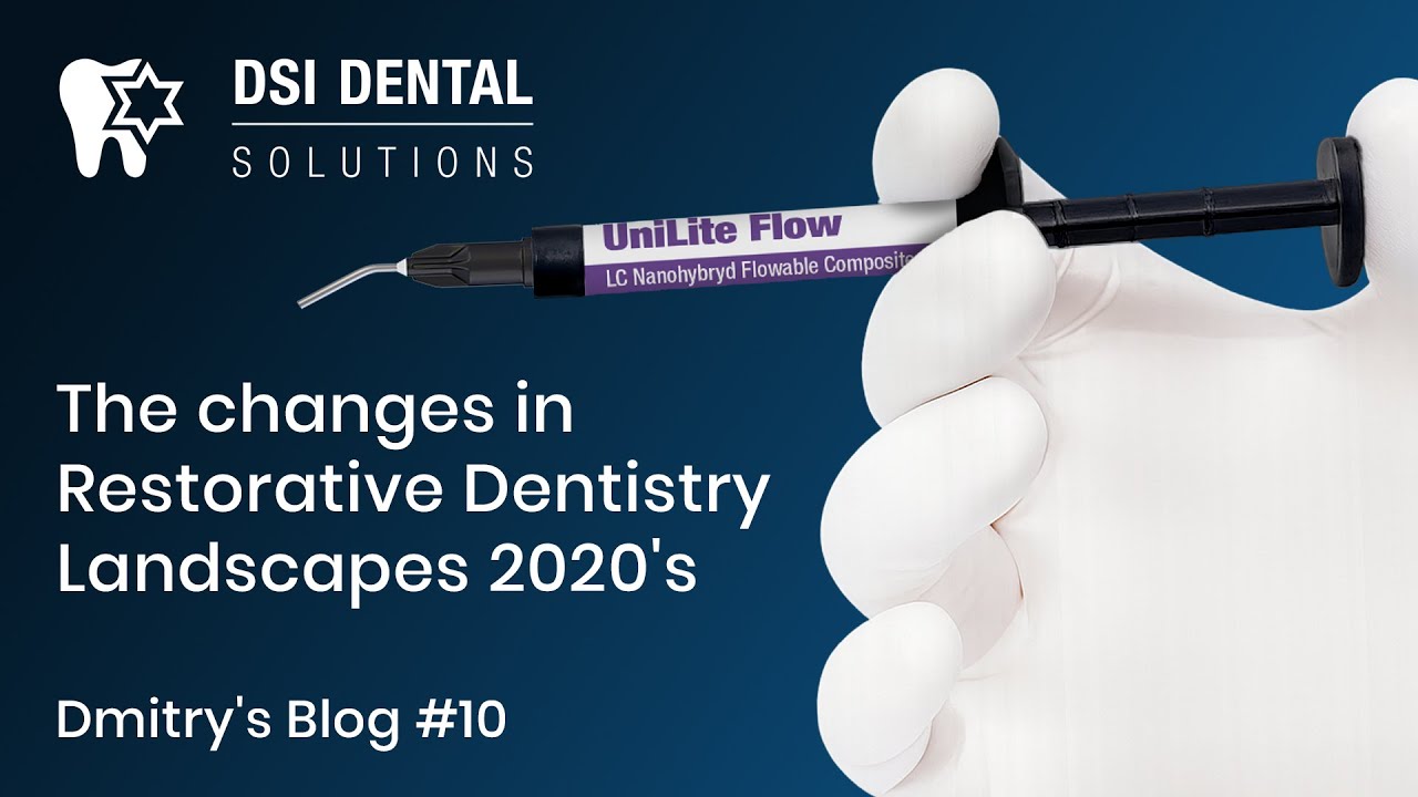 The changes in Restorative Dentistry Landscapes, Shift to Nano Flowable Resins-  Dmitry's Blog #10