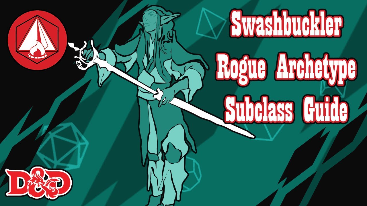 Swashbuckler Rogue - Subclass Guide - D&D 5e