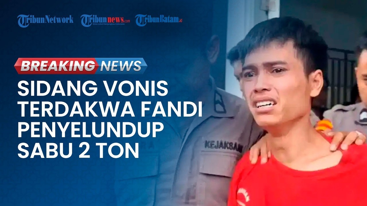 🔴 Sidang Vonis ABK yang Dituntut Mati dalam Kasus Penyelundupan 2 Ton Sabu di PN Batam