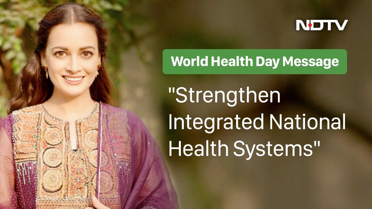 Actor Dia Mirza&rsquo;s Message For World Health Day