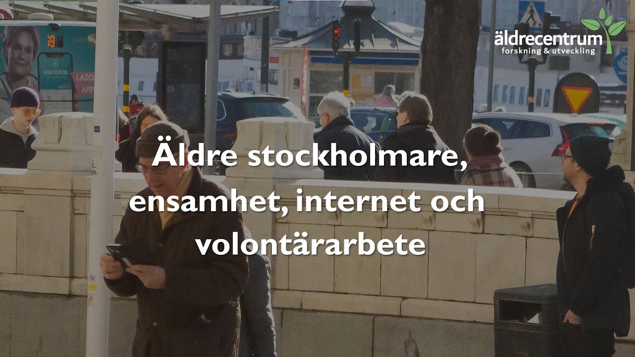Äldre stockholmare, ensamhet, internet, och volontärarbete