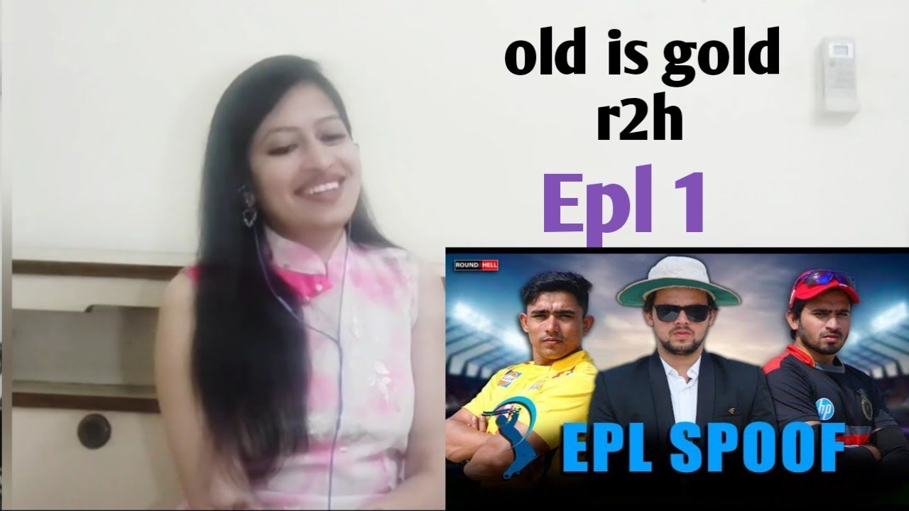 EPL - Part 1 | R2h | Old Is Gold |