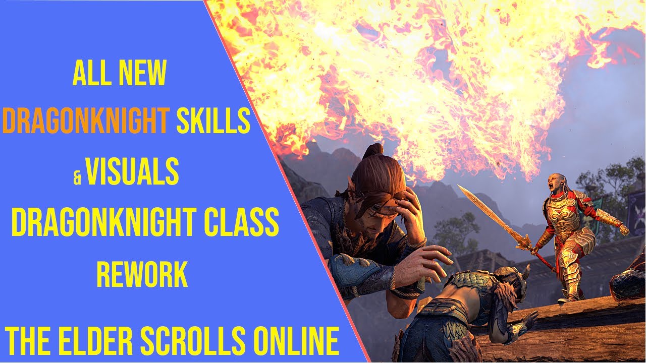 ESO Dragonknight Class Changes Update 49 - All New Dragonknight Skills and Visuals