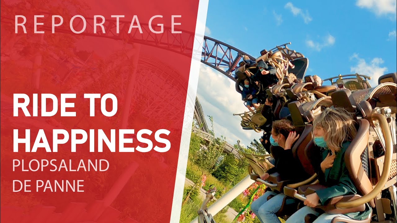 Ride To Happiness Reportage - Plopsaland De Panne
