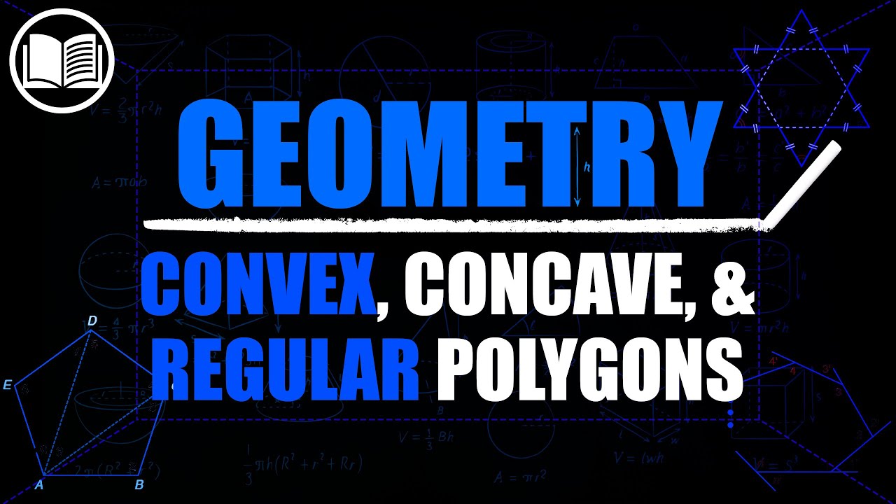 Convex, Concave, & Regular Polygons | Introduction to Polygons