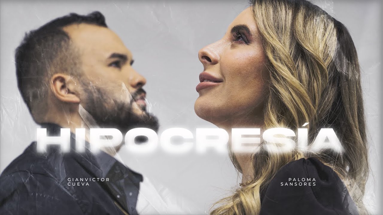 Gianvictor Cueva & Paloma Sansores - Hipocresía (Video Oficial)