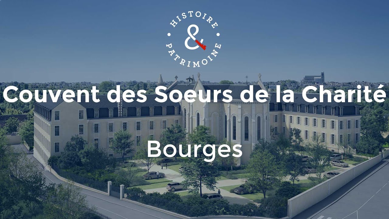 Couvent des Soeurs de la Charité - Bourges